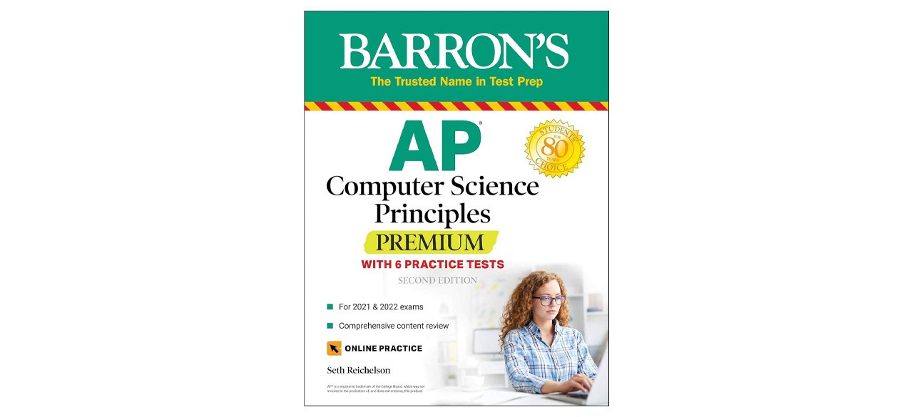 AP Computer Science Principles Premium, 2025: Prep Book with 6 Practice Tests + Comprehensive Review + Online Practice